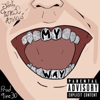 My Way (feat. 9ine30 & Anxious) - Single - Yung Vee
