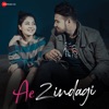 Ae Zindagi