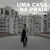 André Henriques - Uma Casa na Praia