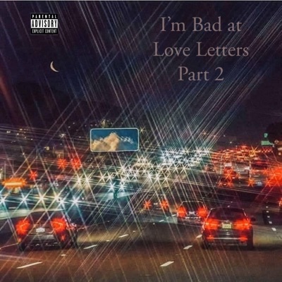 I'm Bad at Love Letters, Pt. 2 - Single