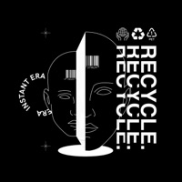 Recycle - Single - instant era