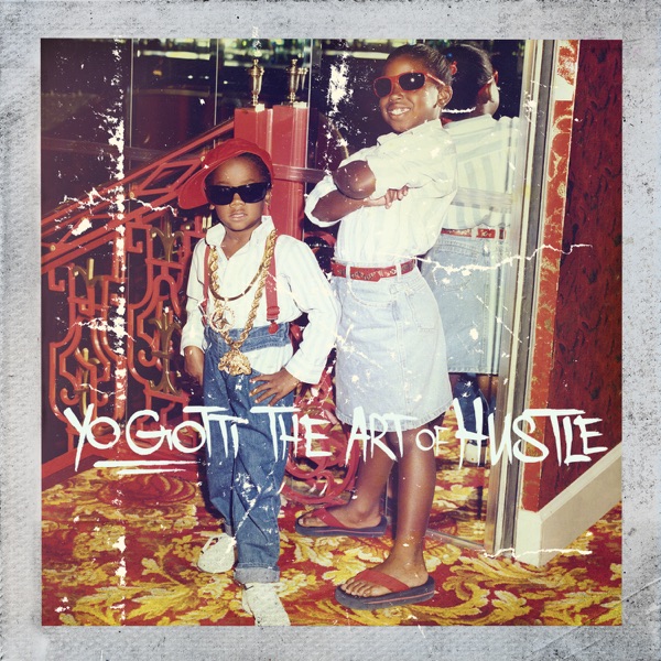 The Art of Hustle (Deluxe Version) - Yo Gotti