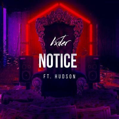Notice (feat. Hudson) - Single