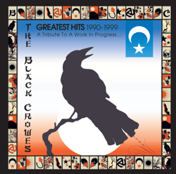 Greatest Hits 1990-1999: A Tribute To a Work In Progress... - The Black Crowes Cover Art