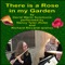 There is a Rose in my garden for Flute and Piano - Nancy Tyler & Richard Riccardi lyrics