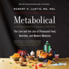 Metabolical - Robert H. Lustig