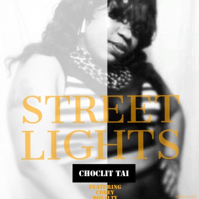 Street Lights (feat. Choclit Tai) - Single
