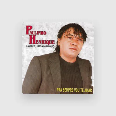 Listen to Paulinho Henrique, watch music videos, read bio, see tour dates & more!
