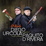 Diego Urcola - Una Muy Bonita (feat. Paquito D'Rivera)