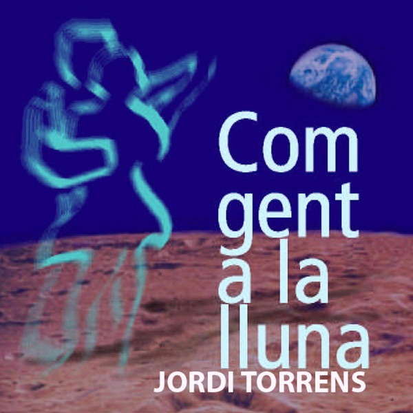 Com Gent a la Lluna