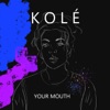 Your Mouth - Single