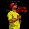 Gets Better - Single