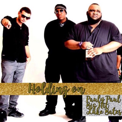 Holding on (feat. Big Hit & Luke Bates) - Single