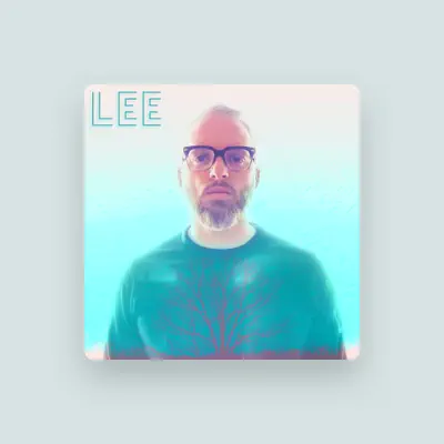 Listen to LEE, watch music videos, read bio, see tour dates & more!