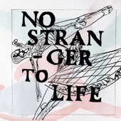 No Stranger to Life - Single