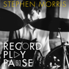 Record Play Pause - Stephen Morris