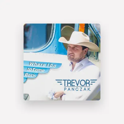 Listen to Trevor Panczak, watch music videos, read bio, see tour dates & more!