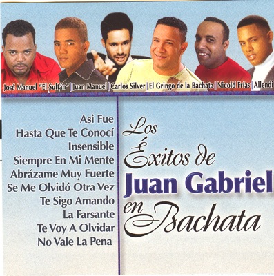 Los Éxitos de Juan Gabriel en Bachata
