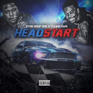 Head Start (feat. Young Rari)