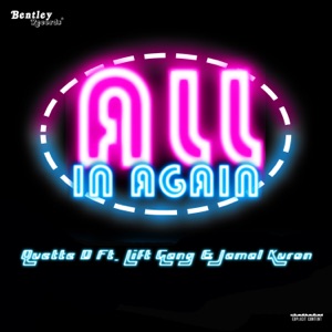 All in Again (feat. Lift Gang & Jamal Kuron)