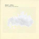 Built to Spill - Distopian Dream Girl