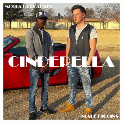 Cinderella (feat. Mogba Da Charmer) - Single