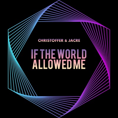 If the World Allowed Me - Single