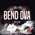 Bend Ova by Woo Master 3000 & Yxng Rebel