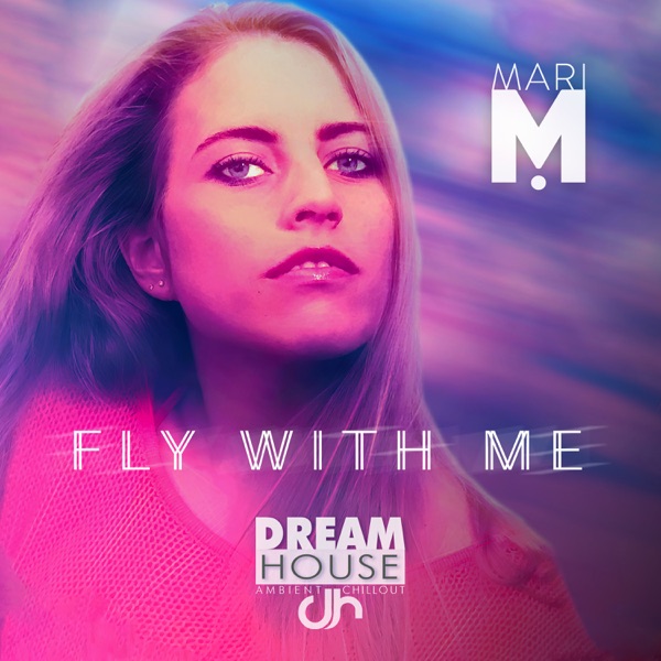 Fly with Me (Chillout Remixes) - Single