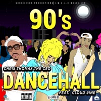 90's Dancehall (feat. Cloud 9ine) - Single - Chris Thomas the CEO