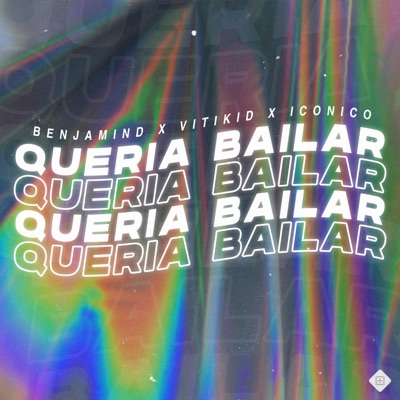 Quería Bailar (feat. vitikid & iconico) - Single
