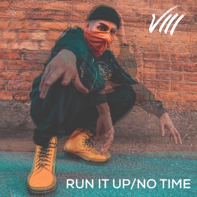 Run It Up/No Time - Single