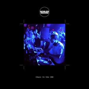 Boiler Room: Chaos In the CBD in Melbourne, Nov 25, 2016 (DJ Mix)