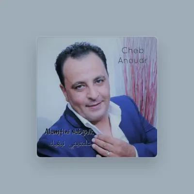 Listen to Cheb Anouar, watch music videos, read bio, see tour dates & more!