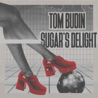 Sugar’s Delight (Extended Mix) - Single - Tom Budin