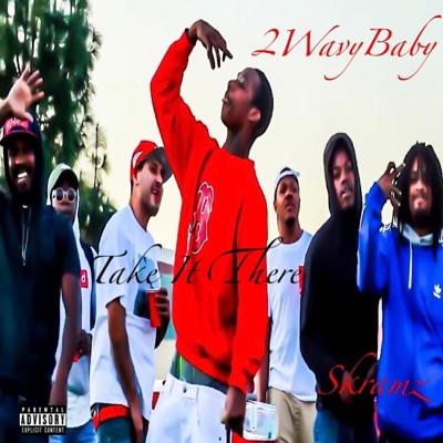 Take It There (feat. Skramz) - Single