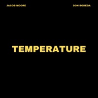 Temperature (feat. Don Bodega) - Single - Jacob Moore