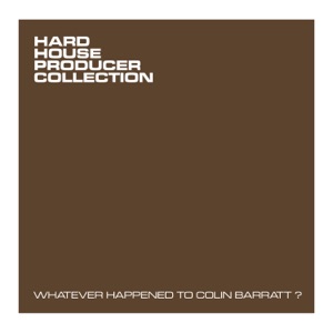 Whatever Happened to Colin Barratt? (DJ MIX)