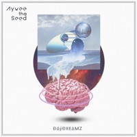 DayDreamz - EP - Aywee Tha Seed