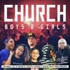 Church Boys & Girls (feat. A-Dub White, Jennesis, Jekasole, Sean Olivera & SamuelsAwkward) - Single