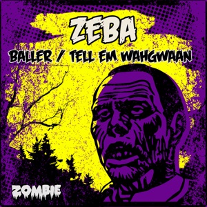 Baller / Tell Em Wahgwaan - Single