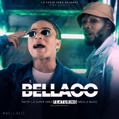 Bellaco (feat. Farola Music) - Single