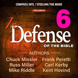 In Defense of the Bible, Volume 6 (Unabridged)