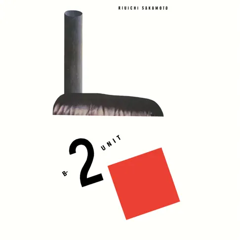 坂本龍一のB-2 UNIT (2019 Remastering) - Apple Music Classical