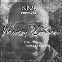 Mwen Konnen (feat. Makenzybeatz) — S.B.M.