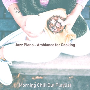 Jazz Piano - Ambiance for Cooking