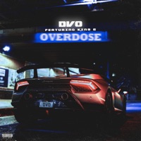 Overdose (feat. Kin9 G) - Single - DVO