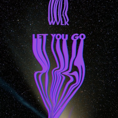Let You Go - Single