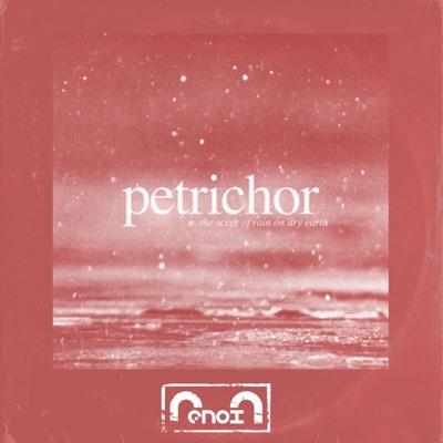 Petrichor - Single