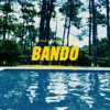 BANDO (feat. Rickythecoolest) - Single